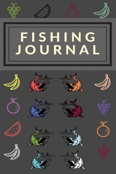 Fishing Journal: Book And Plan Your Success On Self-Notebook-GuideÒ