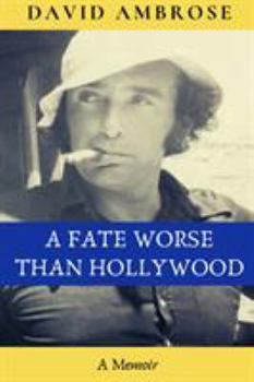 Hardcover A Fate Worse than Hollywood Book