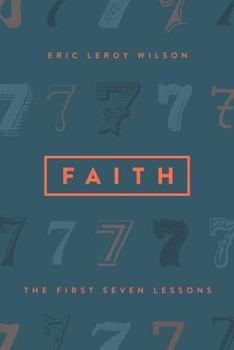 Paperback Faith: The First Seven Lessons Book