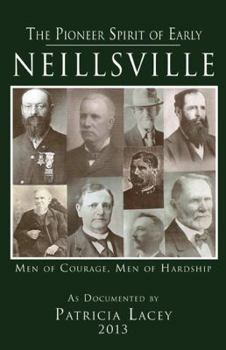 Paperback The Pioneer Spirit of Early Neillsville Book