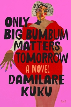 Hardcover Only Big Bumbum Matters Tomorrow Book