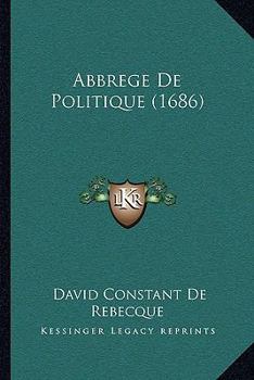 Paperback Abbrege De Politique (1686) [French] Book