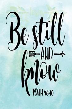 My Sermon Notes Journal: Be Still and Know | Psalm 46:10 | 100 Days to Record, Remember, and Reflect | Scripture Notebook | Prayer Requests | Winter (Inspirational Quotes & Verses)