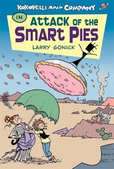 Hardcover Kokopelli & Company in Attack of the Smart Pies Book