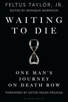 Hardcover Waiting to Die: One Man's Journey on Death Row Book