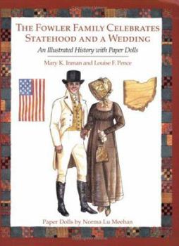 Paperback The Fowler Family Celebrates Statehood and a Wedding: An Illustrated History with Paper Dolls Book