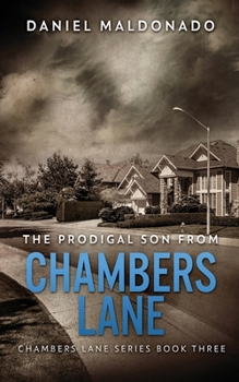 Paperback The Prodigal Son From Chambers Lane: The Redemption and Remiss of Jose Luis Book