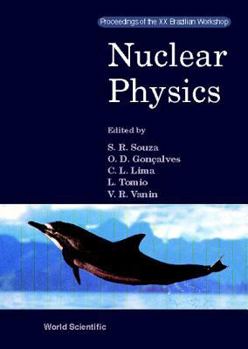 Hardcover Nuclear Physics - Proceedings of XX Brazilian Meeting Book