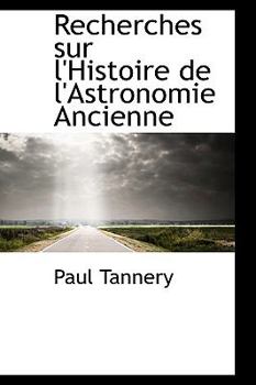 Paperback Recherches Sur L'Histoire de L'Astronomie Ancienne Book