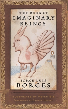 Paperback The Book of Imaginary Beings: (Penguin Classics Deluxe Edition) Book
