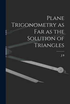 Paperback Plane Trigonometry as far as the Solution of Triangles Book