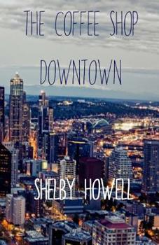 Paperback The Coffee Shop Downtown Book