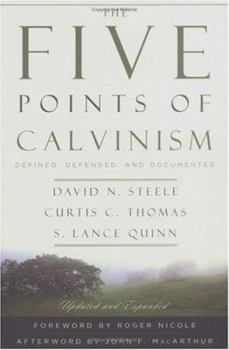 Paperback The Five Points of Calvinism: Defined, Defended, and Documented Book