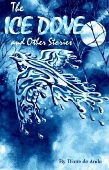 Paperback The Ice Dove and Other Stories Book