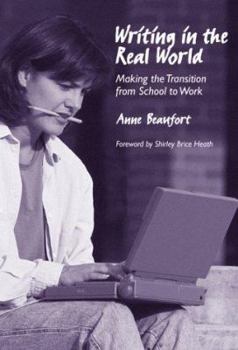 Paperback Writing in the Real World: Making the Transition from School to Work Book