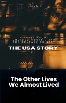 Paperback The USA Story: The Other Lives We Almost Lived Book