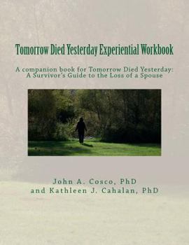 Paperback Tomorrow Died Yesterday Experiential Workbook Book
