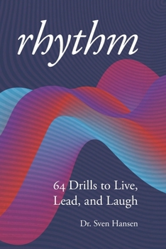 Paperback Rhythm: 64 Drills to Live, Lead and Laugh Book