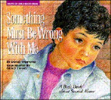 Hardcover Something Must Be Wrong with Me: A Boy's Book about Sexual Abuse Book