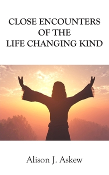 Paperback Close Encounters of the Life Changing Kind Book