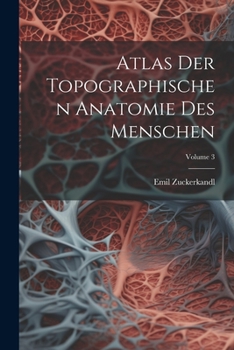 Paperback Atlas Der Topographischen Anatomie Des Menschen; Volume 3 [German] Book