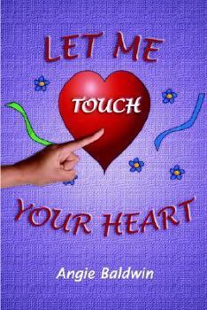 Paperback Let Me Touch Your Heart Book