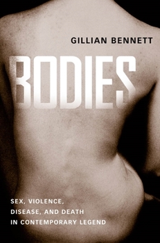 Paperback Bodies: Sex, Violence, Disease, and Death in Contemporary Legend Book