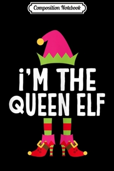 Composition Notebook: I'm The Redneck Elf Costume Matching Family Christmas Gift Journal/Notebook Blank Lined Ruled 6x9 100 Pages