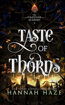 Taste of Thorns (The Firestone Academy) - Book #3 of the Firestone Academy