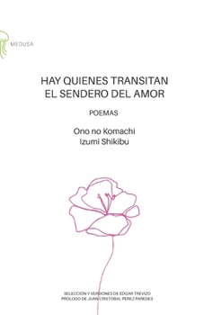 Paperback Hay quienes transitan el sendero del amor: Poemas [Spanish] Book