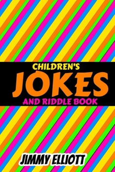Children's Jokes and Riddle Book: Difficult Riddles For Smart Kids, Brain Teasers and Lateral-Thinking, Jokes for Kids, Travel Games, Tricky Questions - Yellow
