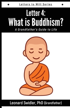 Paperback Letter 4: Letters to Will: What Is Buddhism? Book