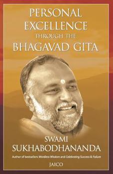 Paperback Personal Excellence Through the Bhagavad Gita Book