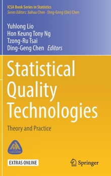 Hardcover Statistical Quality Technologies: Theory and Practice Book