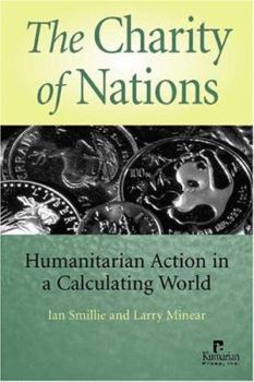Paperback The Charity of Nations: Humanitarian Action in a Calculating World Book