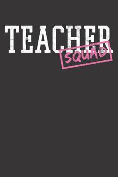 Paperback Notebook: Dot Grid Dotted 6x9 120 Pages Teacher School Professor Educator Squad Book