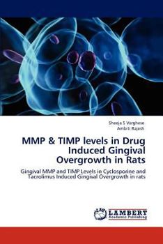Paperback Mmp & Timp Levels in Drug Induced Gingival Overgrowth in Rats Book