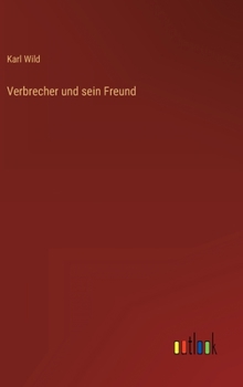 Hardcover Verbrecher und sein Freund [German] Book