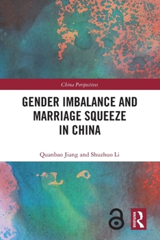 Paperback Gender Imbalance and Marriage Squeeze in China Book