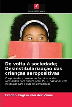 Paperback De volta à sociedade; Desinstitularização das crianças seropositivas [Portuguese] Book