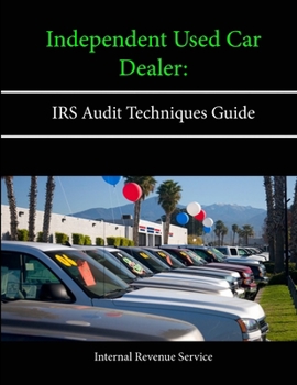 Paperback Independent Used Car Dealer: IRS Audit Techniques Guide Book