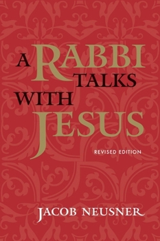 Paperback A Rabbi Talks with Jesus, Revised Edition Book