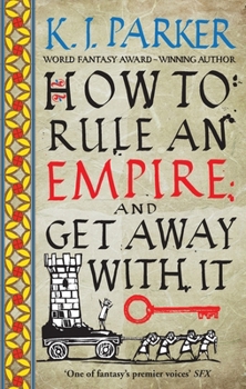 Paperback How To Rule An Empire & Get Away With It Book