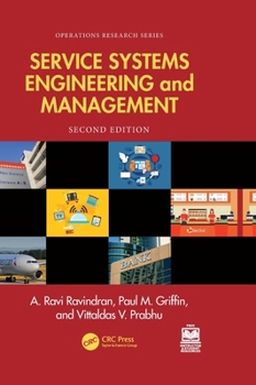 Service Systems Engineering and Management (Operations Research Series)