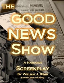 Paperback Screenplay - The Good News Show Book