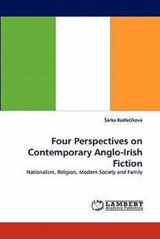 Paperback Four Perspectives on Contemporary Anglo-Irish Fiction Book