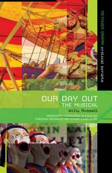 Paperback Our Day Out: Improving Standards in English Through Drama at Key Stage 3 and GCSE Book