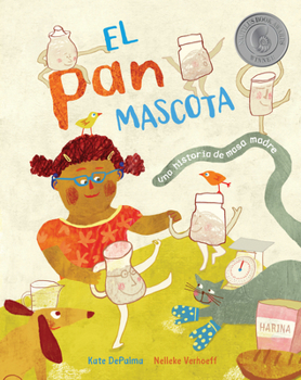 Paperback El Pan Mascota: Una Historia de Masa Madre [Spanish] Book