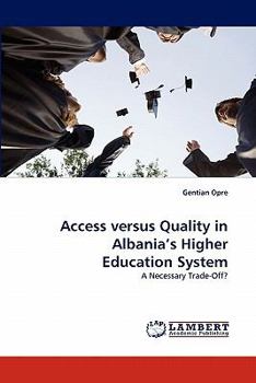 Paperback Access versus Quality in Albania's Higher Education System Book