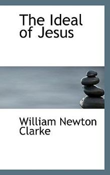 Hardcover The Ideal of Jesus Book